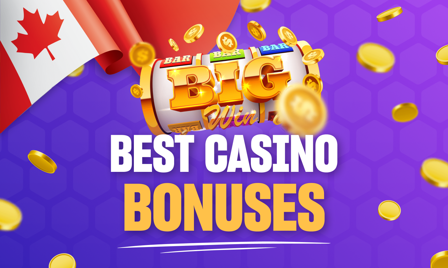 Best casino bonuses in Canada.